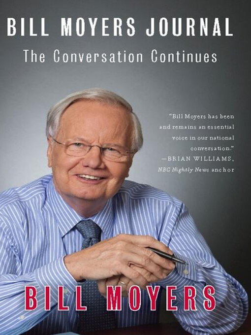 Title details for Bill Moyers Journal by Bill Moyers - Available
